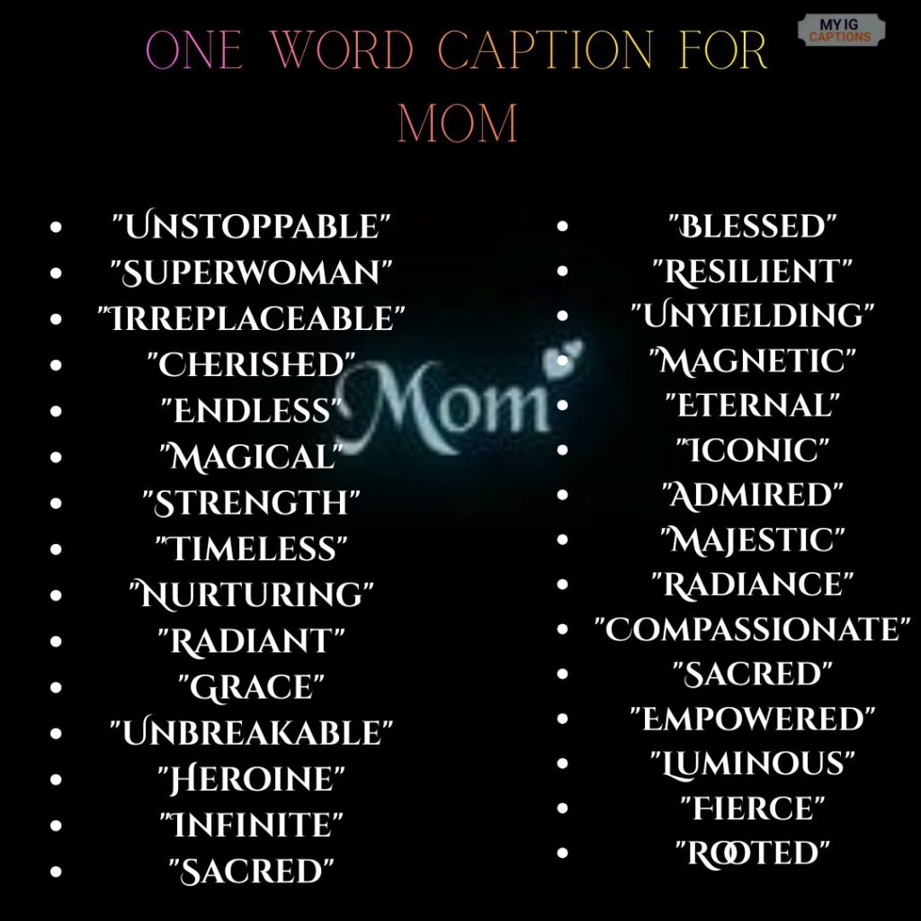 one word caption for mom