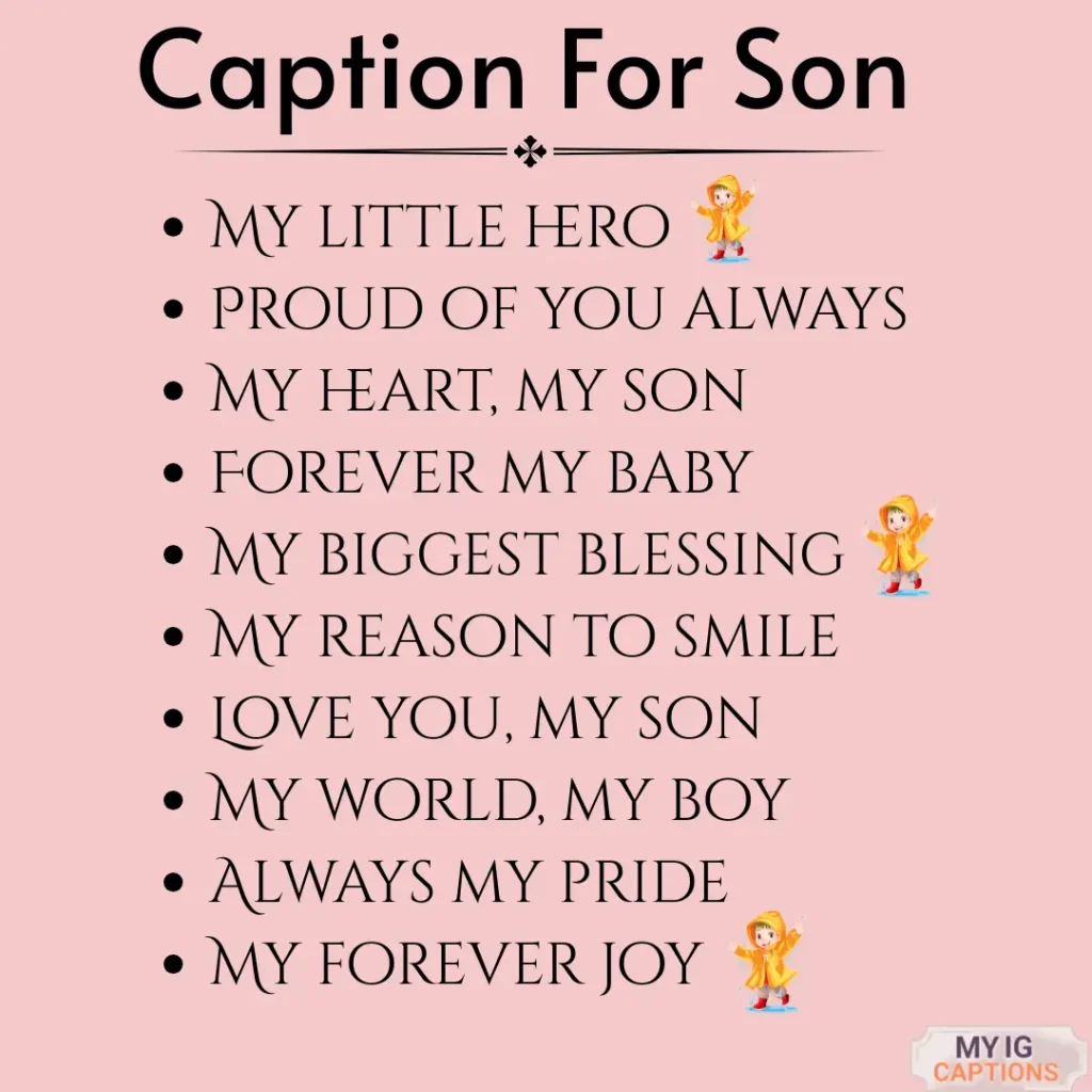 caption for son