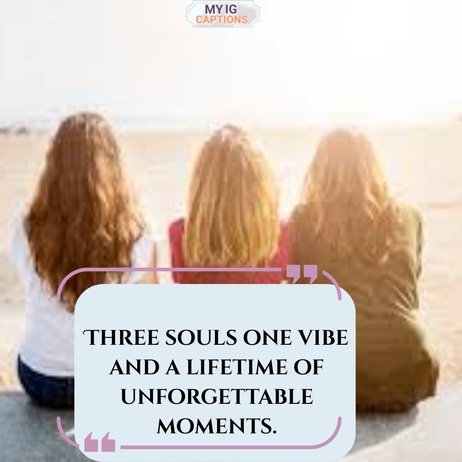 Three Friends Caption
