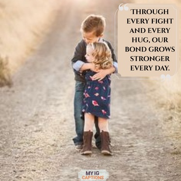 caption for brother sister bond