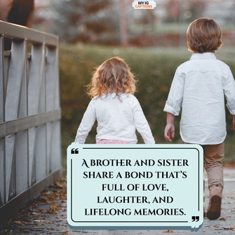 caption for brother sister bond