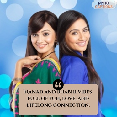 nanad bhabhi captions for instagram